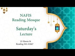 Saturday's Lecture | Why Every Muslim Needs a Community: Lessons on Companionship, Youth, and Faith